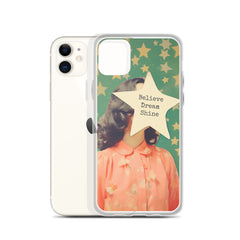 Believe Dream Shine Clear Case