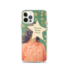 Believe Dream Shine Clear Case