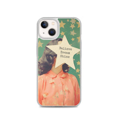 Believe Dream Shine Clear Case