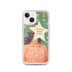 Believe Dream Shine Clear Case