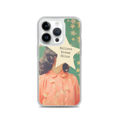 Believe Dream Shine Clear Case