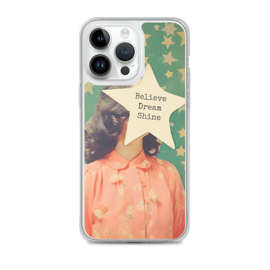 Believe Dream Shine Clear Case