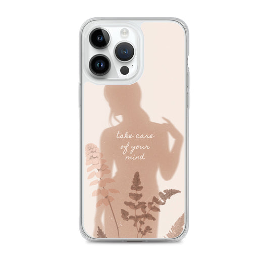 Take Care of Your Mind Clear Case