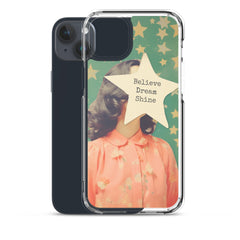 Believe Dream Shine Clear Case