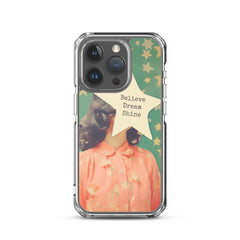 Believe Dream Shine Clear Case