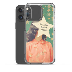 Believe Dream Shine Clear Case