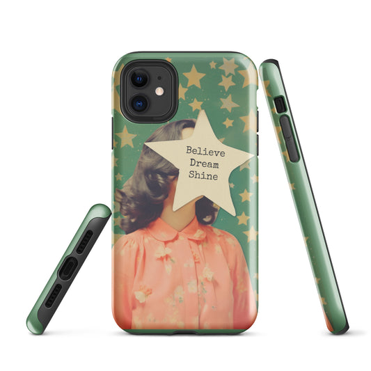 Believe Dream Shine Tough Case