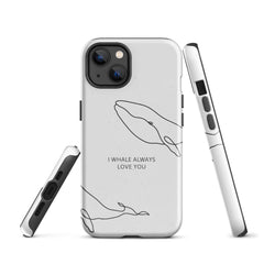 I Whale Tough Case