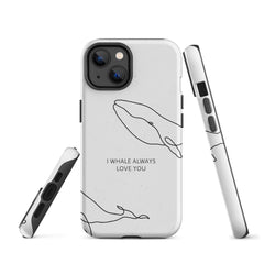 I Whale Tough Case