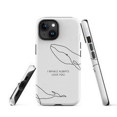 I Whale Tough Case