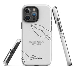 I Whale Tough Case